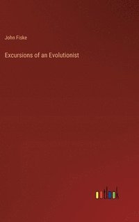 bokomslag Excursions of an Evolutionist