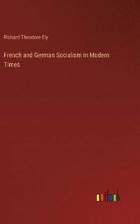 bokomslag French and German Socialism in Modern Times