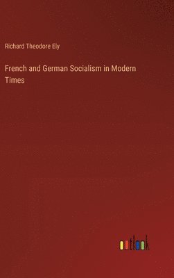 bokomslag French and German Socialism in Modern Times