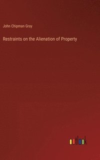 bokomslag Restraints on the Alienation of Property