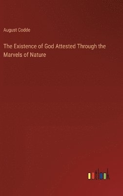 bokomslag Existence of God Attested Through the Marvels of Nature