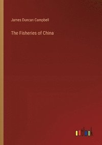 bokomslag The Fisheries of China