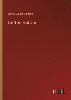 bokomslag The Fisheries of China