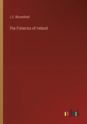 The Fisheries of Ireland 1