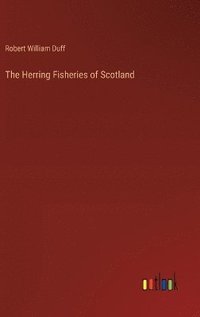 bokomslag The Herring Fisheries of Scotland