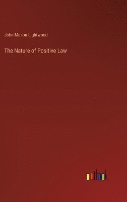 The Nature of Positive Law 1