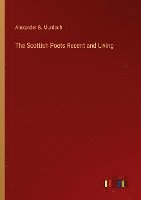 The Scottish Poets Recent and Living 1