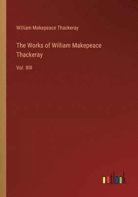 Works of William Makepeace Thackeray