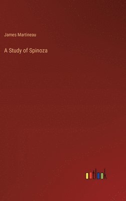 A Study of Spinoza 1