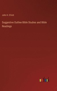 bokomslag Suggestive Outline Bible Studies and Bible Readings