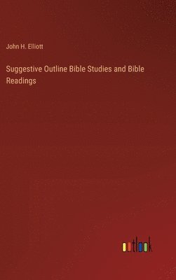 bokomslag Suggestive Outline Bible Studies and Bible Readings