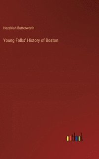 bokomslag Young Folks' History of Boston