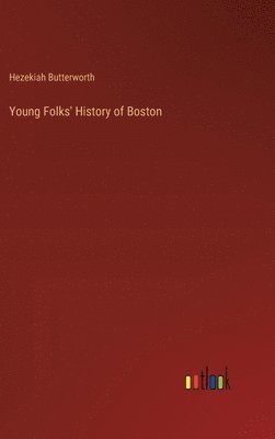 bokomslag Young Folks' History of Boston