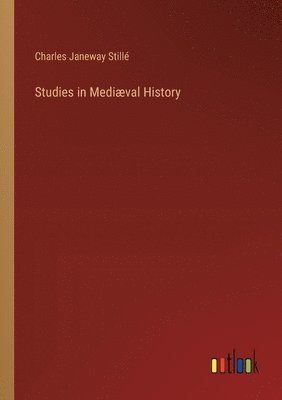bokomslag Studies in Mediæval History