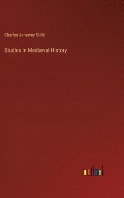 bokomslag Studies in Mediæval History