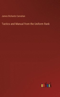Tactics and Manual from the Uniform Rank