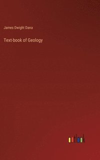 bokomslag Text-book of Geology