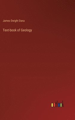 bokomslag Text-book of Geology
