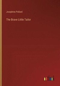 bokomslag The Brave Little Tailor