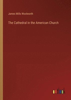bokomslag Cathedral in the American Church