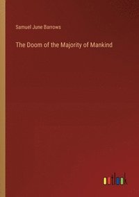 bokomslag The Doom of the Majority of Mankind