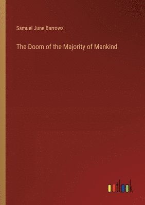 Doom of the Majority of Mankind