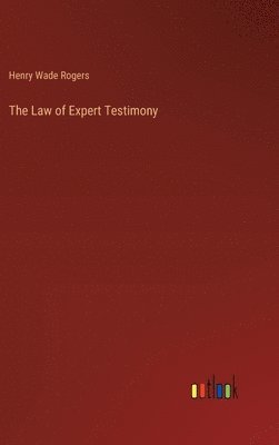 The Law of Expert Testimony 1