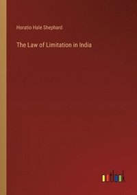 bokomslag Law of Limitation in India