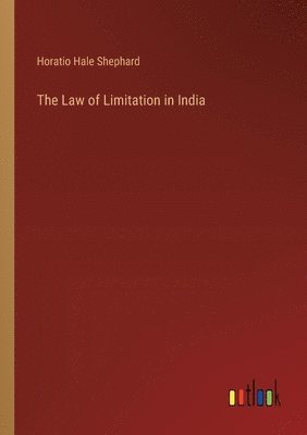 bokomslag Law of Limitation in India
