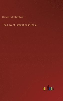 bokomslag Law of Limitation in India