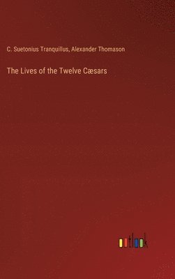 Lives of the Twelve Cæsars