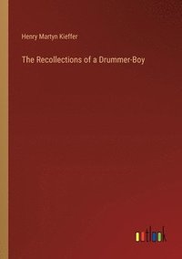 bokomslag Recollections of a Drummer-Boy
