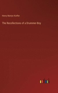 bokomslag Recollections of a Drummer-Boy