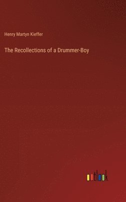 bokomslag Recollections of a Drummer-Boy