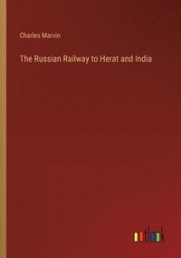bokomslag The Russian Railway to Herat and India