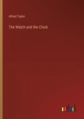 The Watch and the Clock 1