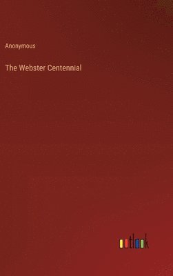 The Webster Centennial 1