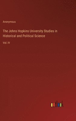 bokomslag Johns Hopkins University Studies in Historical and Political Science