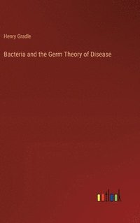 bokomslag Bacteria and the Germ Theory of Disease