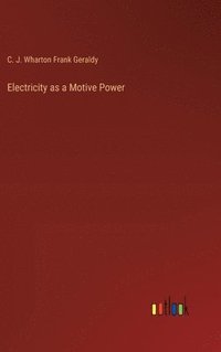 bokomslag Electricity as a Motive Power