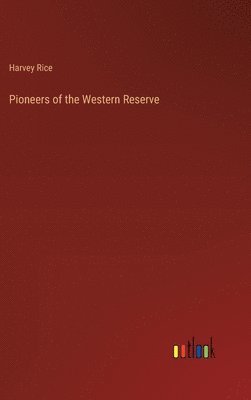 Pioneers of the Western Reserve 1