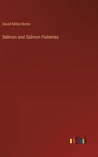 bokomslag Salmon and Salmon Fisheries