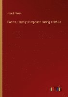 Poems, Chiefly Composed During 1882-83