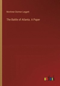 bokomslag The Battle of Atlanta. A Paper