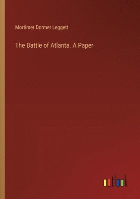 bokomslag The Battle of Atlanta. A Paper