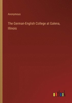 The German-English College at Galena, Illinois 1