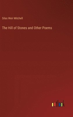 bokomslag The Hill of Stones and Other Poems