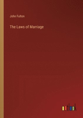 bokomslag The Laws of Marriage