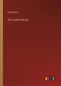 bokomslag The Leofric Missal