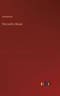 bokomslag The Leofric Missal